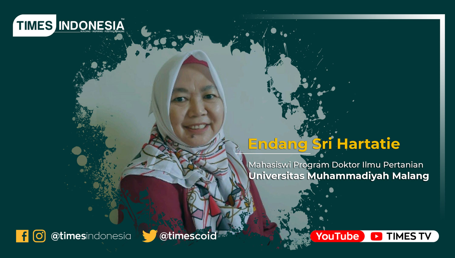 Endang Sri Hartatie, Mahasiswi Program Doktor Ilmu Pertanian Universitas Muhammadiyah Malang