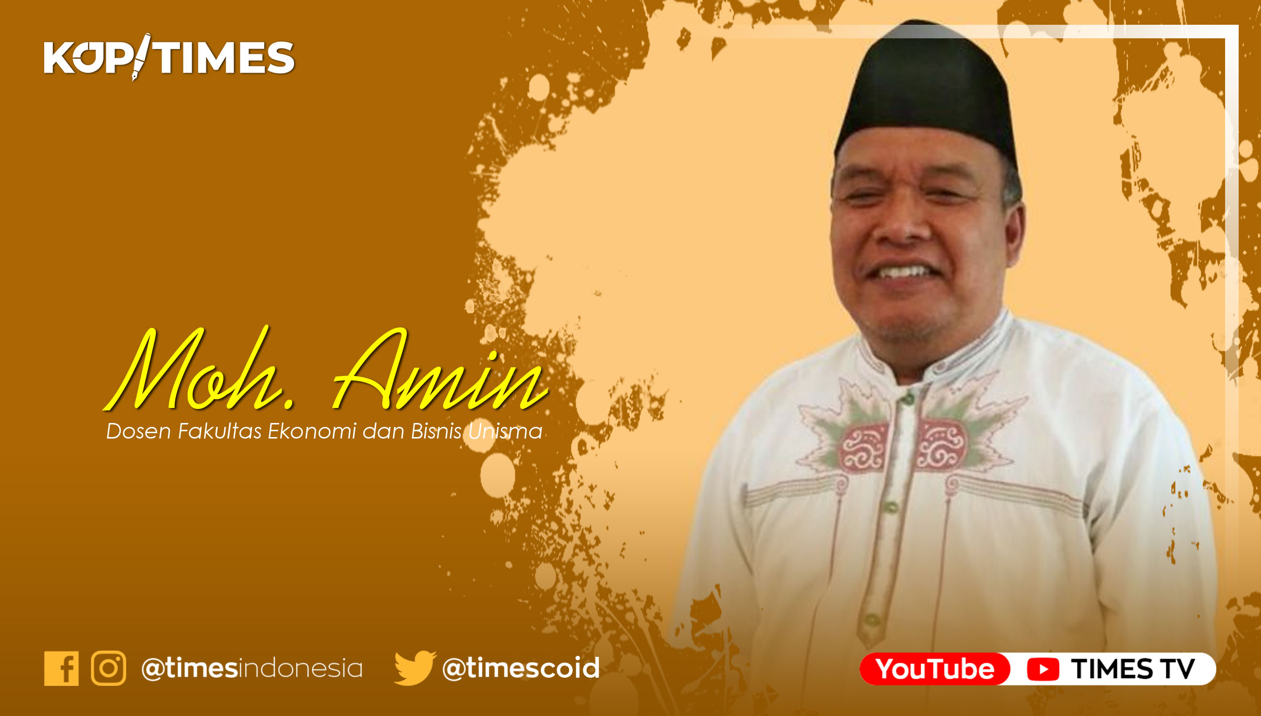 Moh. Amin, SE., M.SA, Dosen Fakultas Ekonomi dan Bisnis Universitas Islam Malang (UNISMA).