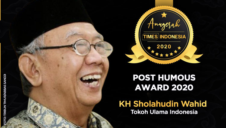 Sholah Sosok Nasionalis, Post Humous Award 2020 untuk Almarhum Gus Sholah ...