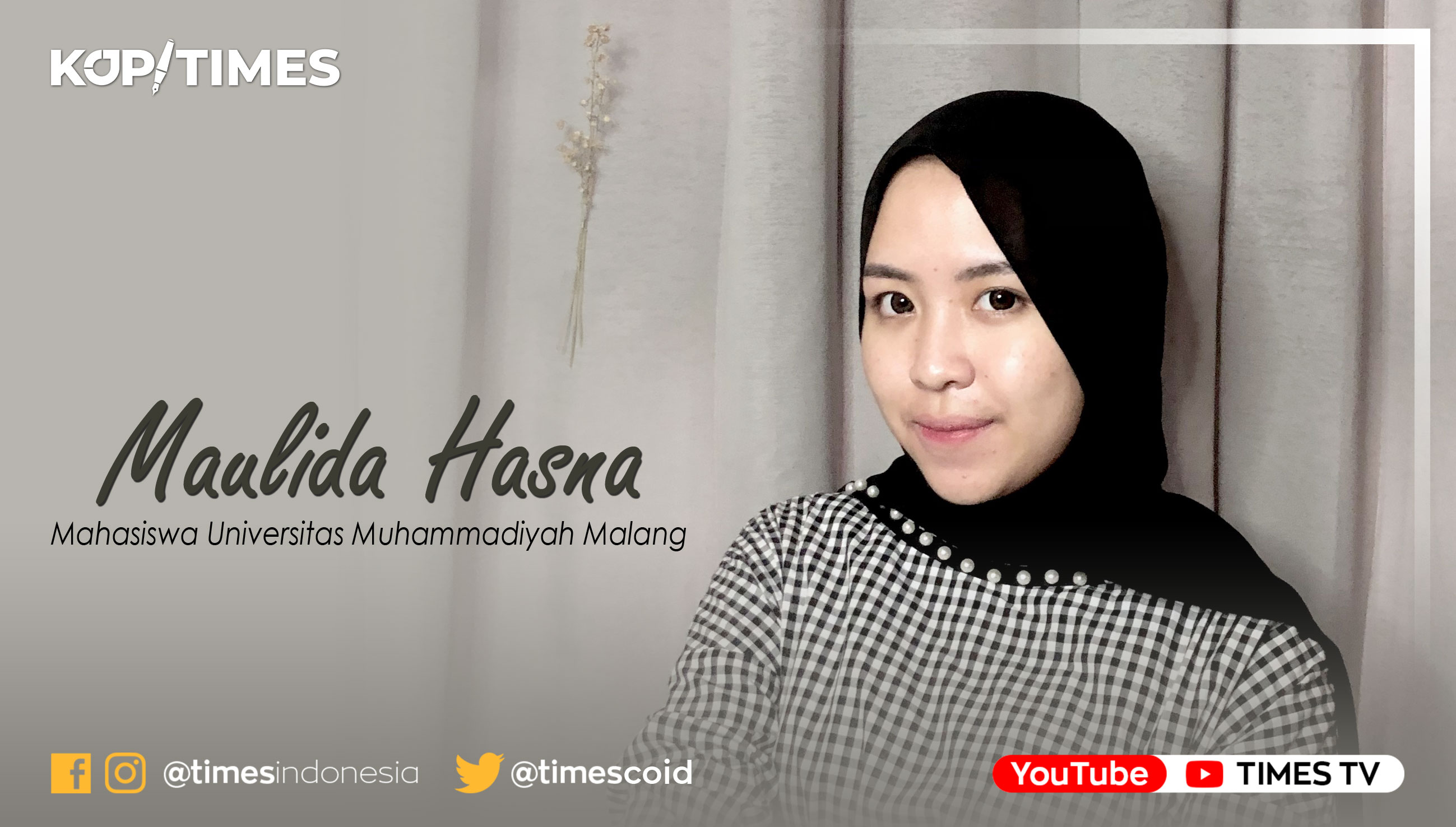 Maulida Hasna, Mahasiswa Hubungan Internasional Universitas Muhammadiyah Malang.