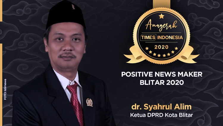 Ketua DPRD Kota Blitar, dr Syahrul Alim, peraih Positive News Maker Blitar 2020. (Desain: Dena Setya Utama)