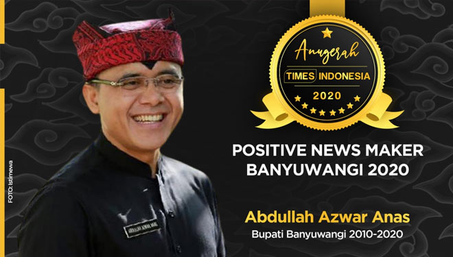 Abdullah Azwar Anas, Positive News Maker Banyuwangi 2020. (Grafis: Dena Setya/TIMES Indonesia)