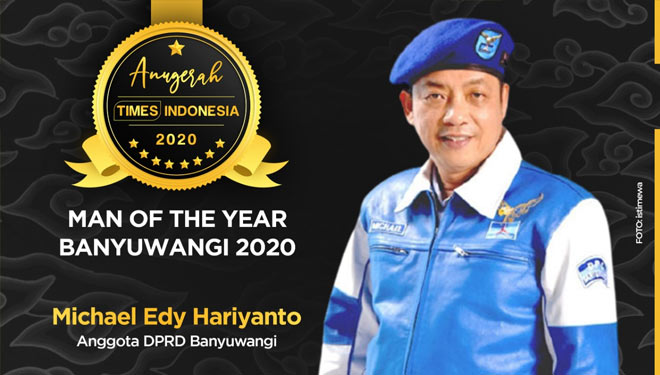Michael Edy Hariyanto, Man of The Year Banyuwangi 2020. (Grafis: Dena Setya/TIMES Indonesia)   