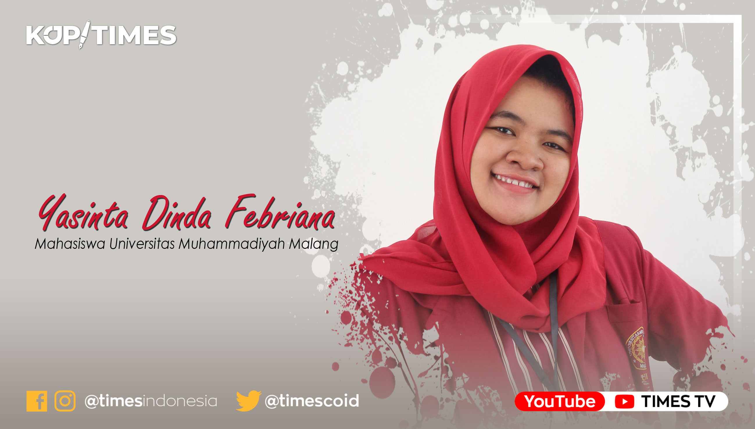Yasinta Dinda Febriana, Mahasiswi jurusan Ilmu Hubungan Internasional dari Universitas Muhammadiyah Malang.
