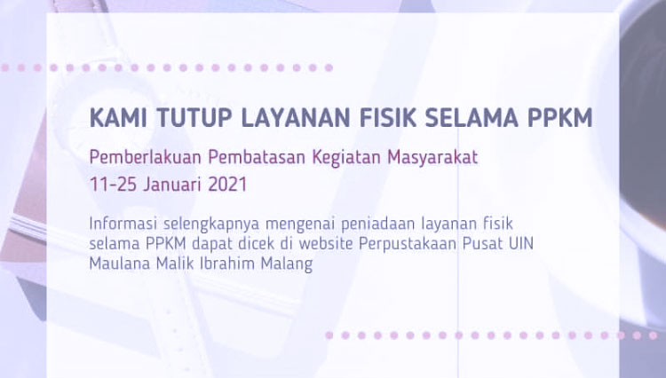 Pamflet pemberitahuan perpustakaan UIN Maliki Malang tutup fisik. (FOTO: instagram uin maliki library)