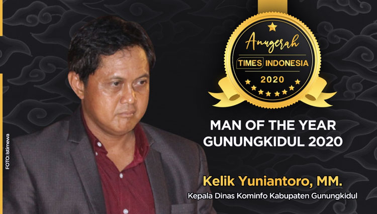 Kelik Yuniantoro, Kepala Diskominfo Gunungkidul Man of The Year Gunungkidul 2020. (Grafis: Dena Setya/TIMES Indonesia)