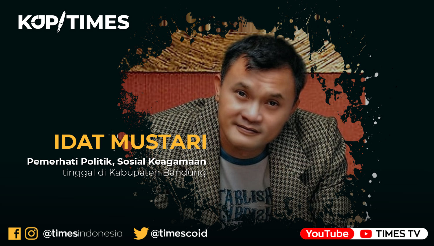 Idat Mustari, Pemerhati Politik, Sosial Keagamaan, tinggal di Kabupaten Bandung