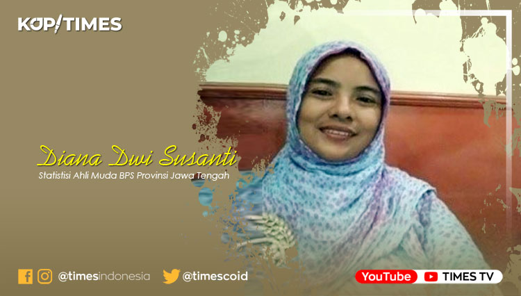 Diana Dwi Susanti, S.ST, Statistisi Ahli Muda BPS Provinsi Jawa Tengah.
