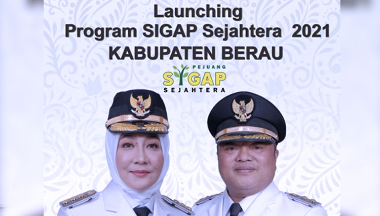 Pemerintah Daerah (Pemda) Kabupaten Berau, Kalimantan Timur akan melaunching Program SIGAP Sejahtera 2021. (Grafis Ichwan for TIMES Indonesia)