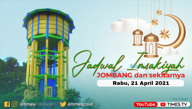 Jadwal Imsakiyah Kabupaten Jombang 22 April 2021