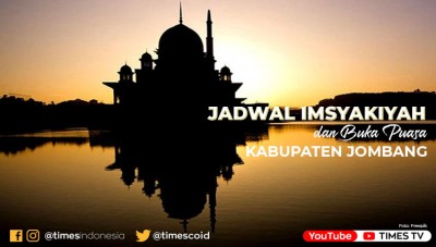 Jadwal Imsakiyah Wilayah Kabupaten Jombang 11 Mei 2021 Times Indonesia