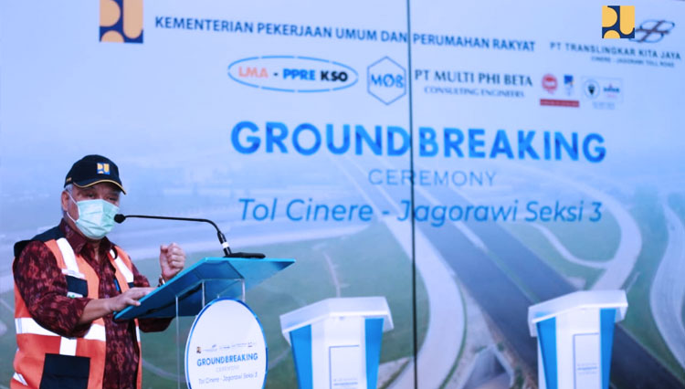 Kementerian PUPR RI: Tol Cinere-Jagorawi Seksi 3, Kukusan-Cinere Mulai Konstruksi
