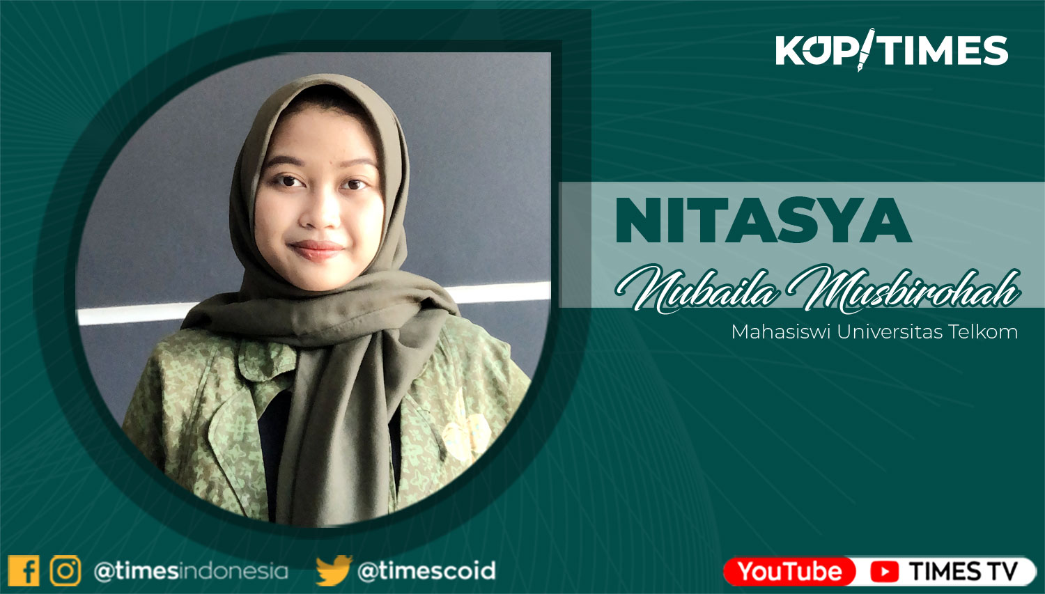 Nitasya Nubaila Musbirohah, Mahasiswa Prodi S1 Digital Public Relations Telkom University.