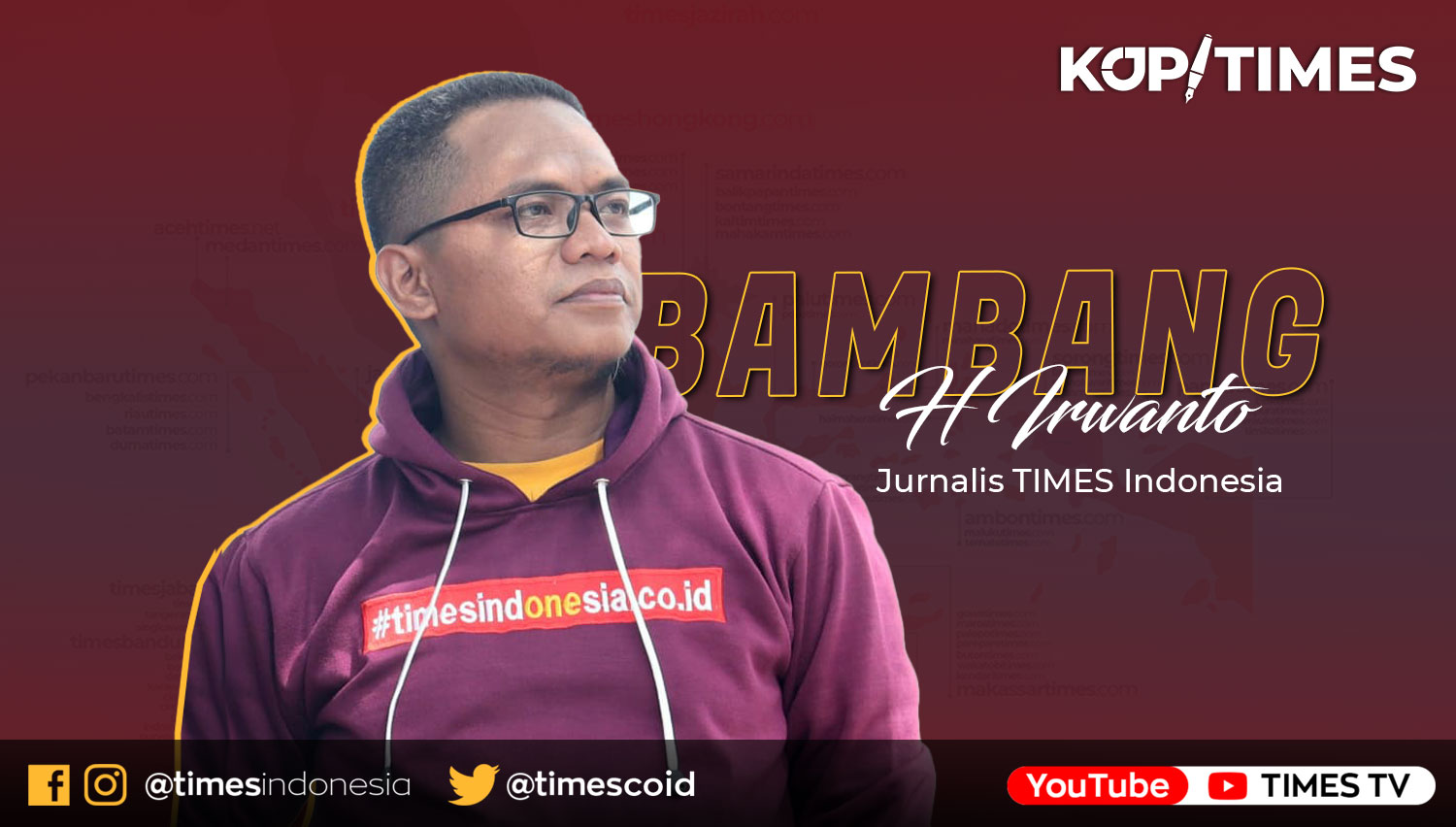 Bambang H Irwanto, Jurnalis TIMES Indonesia