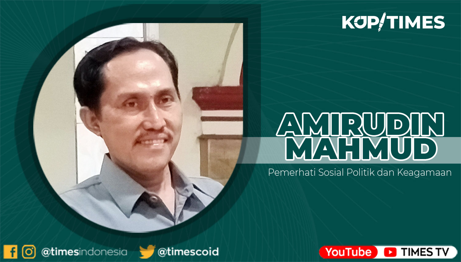Amirudin Mahmud, Pemerhati Sosial-Politik dan Keagamaan.
