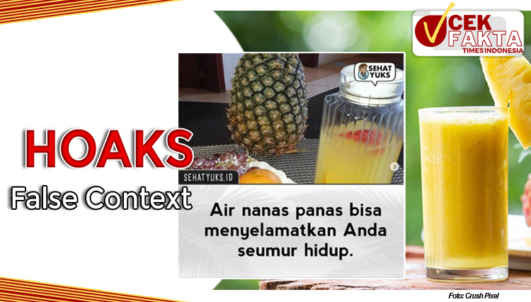 foto disertai narasi air nanas panas bisa menyelamatkan anda seumur hidup.