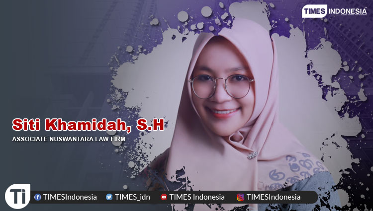 Siti Khamidah, S.H dari Associate Nuswantara Law Firm.