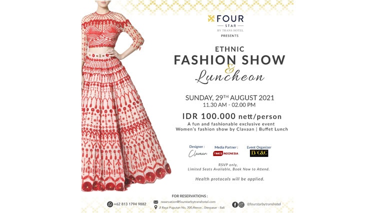 The Ethnic Fashion Show & Luncheon by Four Star by Trans Hotel and Clavaan Bali Designer. (Foto: Designed by Four Star for TIMES Indonesia)