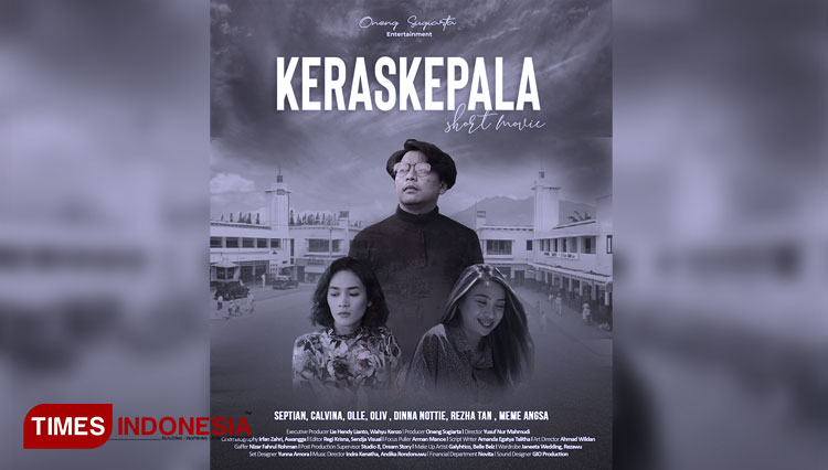 Pamflet peluncuran short movie 'Keras Kepala' yang masuk dalam serial pertama dari Taurus Movie yang diproduksi oleh Oneng Sugiarta Entertaiment. (FOTO: Dok. Oneng Sugiarta Entertaiment for TIMES Indonesia)