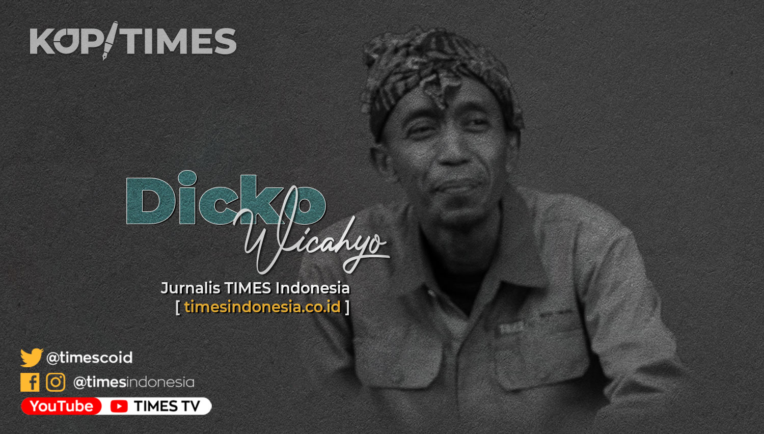 Dicko Wicahyo, Wartawan TIMES Indonesia