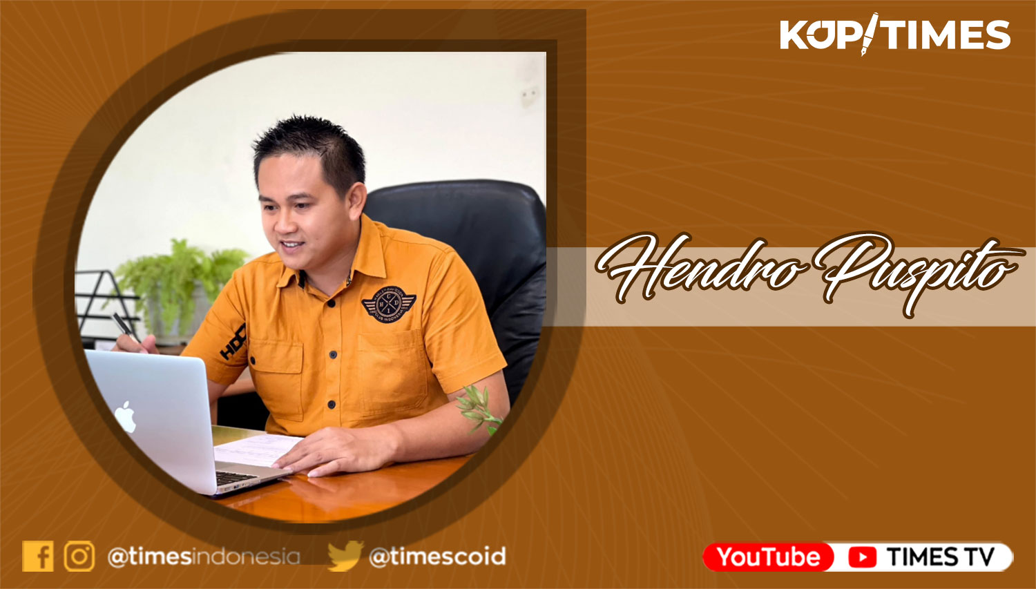 Hendro Puspito,SE,M.PSDM adalah Pengusaha dan Mahasiswa Program Doktor Pengembangan Sumber Daya Manusia Sekolah Pascasarjana Universitas Airlangga.