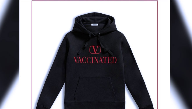 Valentino Launching Hoodie Vaksinasi, Hasil Penjualannya untuk Pemerataan Vaksin
