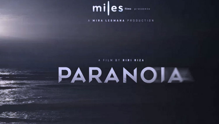 Paranoia, salah satu film Indonesia yang siap tayang di bioskop. (FOTO: Instagram/@milesfilm)