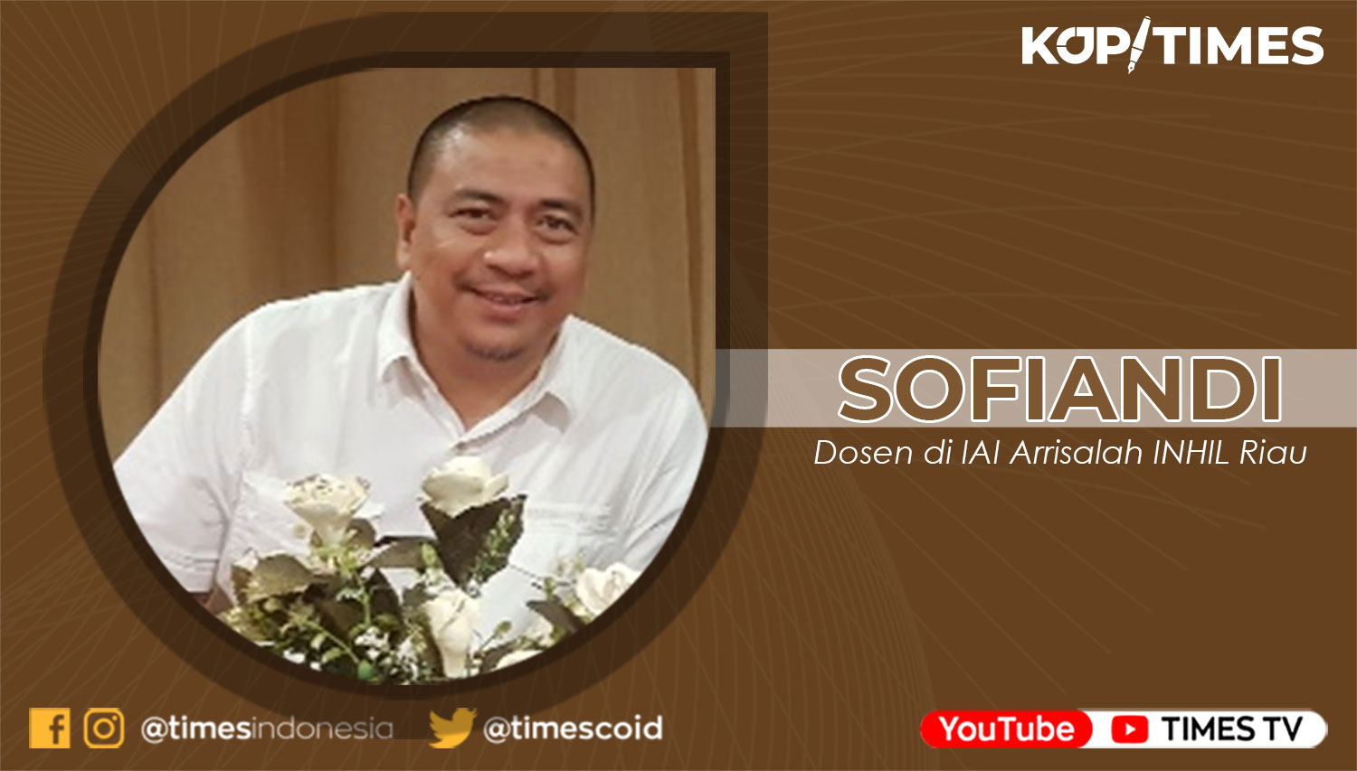 Dr. Sofiandi, Lc., M.H.I. Dosen di IAI Arrisalah INHIL-Riau.