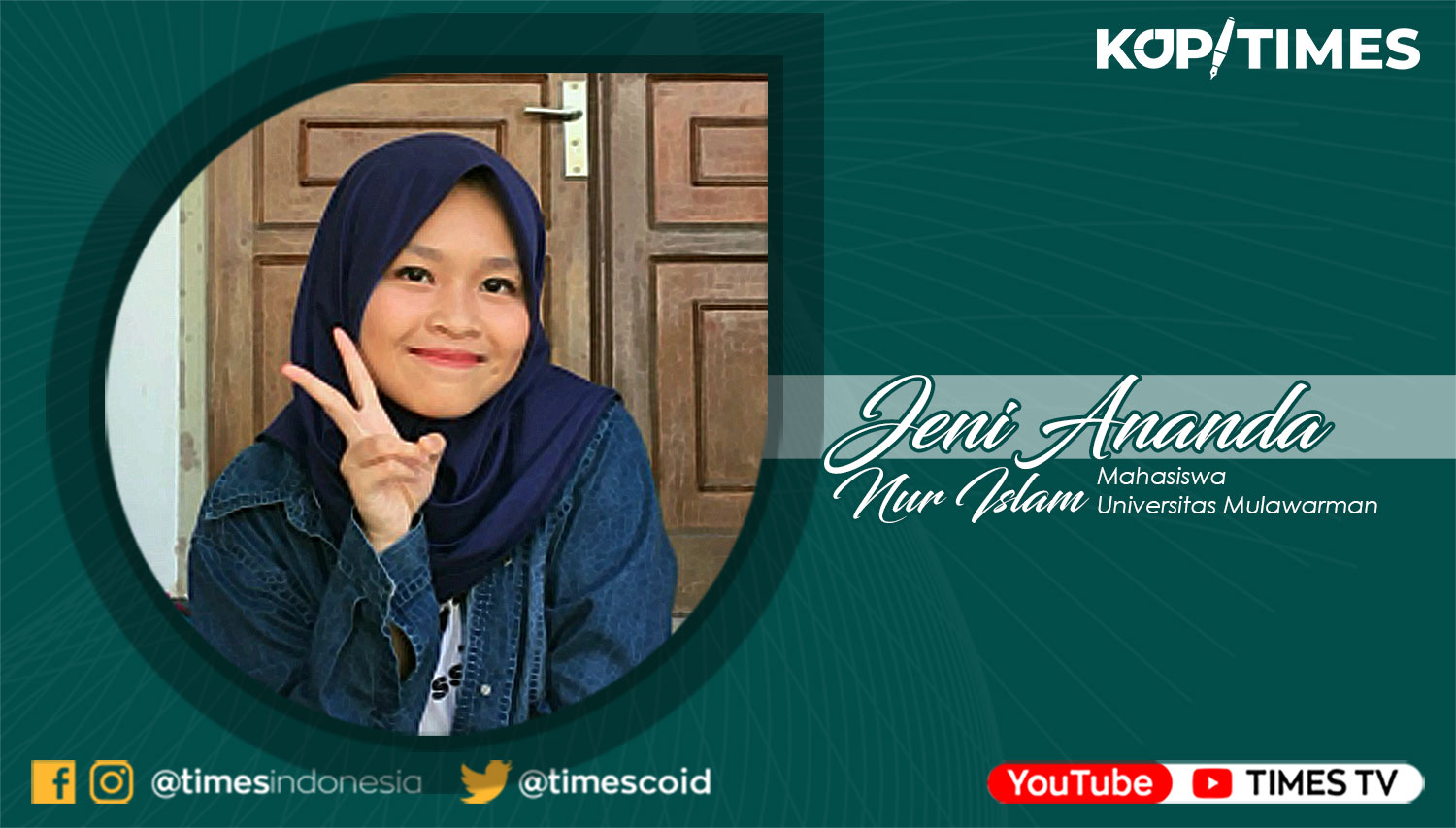 Jeni Ananda Nur Islam, Mahasiswi Program Studi Ilmu Komunikasi Universitas Mulawarman. 